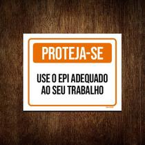 Placa De Sinalização - Proteja-se Use Epi Adequado 27x35