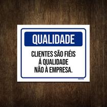 Placa De Sinalização - Qualidade Clientes Fiéis 27X35