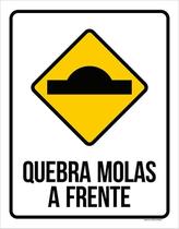 Placa De Sinalização Quebra Molas A Frente 18X23