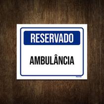 Placa De Sinalização - Reservado Ambulância 27X35 - Sinalizo