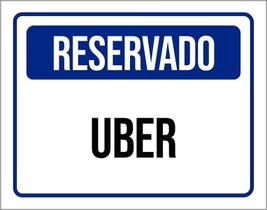 Placa De Sinalização - Reservado Uber 18X23