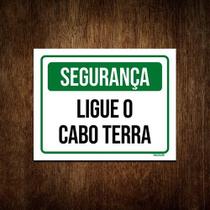 Placa De Sinalização - Segurança Ligue O Cabo Terra 27x35