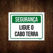 Placa De Sinalização - Segurança Ligue O Cabo Terra 36X46