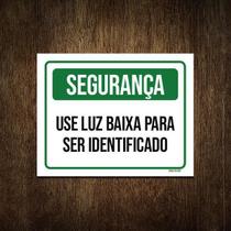 Placa De Sinalização - Segurança Use Luz Baixa 18X23