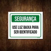 Placa De Sinalização - Segurança Use Luz Baixa 27x35