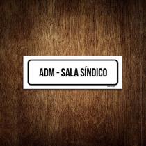 Placa De Sinalização Setor - Adm Sala Síndico (23X9)