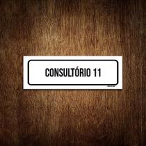 Placa De Sinalização Setor - Consultório 11 (30X10)