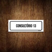 Placa De Sinalização Setor - Consultório 13 (23X9)