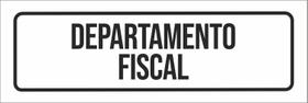 Placa De Sinalização Setor - Departamento Fiscal-23X9