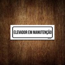 Placa De Sinalização Setor - Elevador Em Manutenção (30X10)