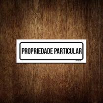 Placa De Sinalização Setor - Propriedade Particular (23X9)