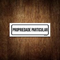 Placa De Sinalização Setor - Propriedade Particular (30X10)