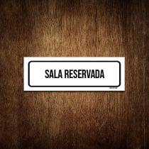Placa De Sinalização Setor - Sala Reservada (23X9)