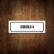 Placa De Sinalização Setor - Subsolo 4 (30X10)