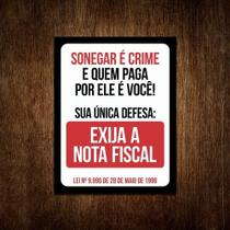 Placa De Sinalização - Sonegar Crime Exija Nota Fiscal 36x46