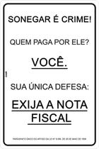 Placa de Sinalização Texto Sonegar É Crime - Exija Nota Fiscal em PS (Poliestireno)