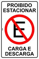 Placa de Sinalização - Trânsito: Proibido Estacionar Carga e Descarga de Mercadorias 20x30cm
