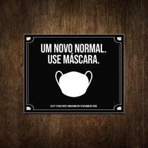 Placa De Sinalização -Um Novo Normal Use Máscara 27X35 Placa De Sinalização -Um Novo Normal Use Máscara 27X35