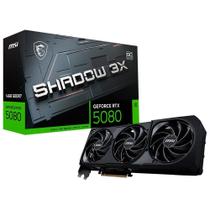 Placa de Vídeo MSI GeForce RTX 5080 16G SHADOW 3X OC, 16GB GDDR7, 256 bits, NVIDIA GeForce RTX 5080 - G5080-16S3C