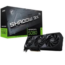Placa de Vídeo MSI RTX 5080 Shadow 3X OC 16GB GDDR7