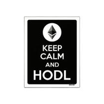 Placa Decoraçao - Keep Calm Hodl Hold Ethereum Eth 27X35Cm