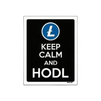 Placa Decoraçao - Keep Calm Hodl Hold Litecoin Ltc 27X35Cm