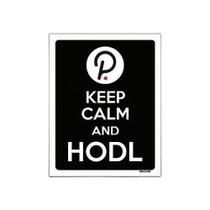 Placa Decoraçao - Keep Calm Hodl Hold Polkadot Dot 36X46Cm