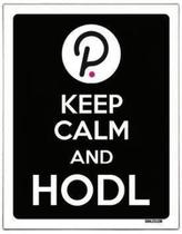 Placa Decoraçao - Keep Calm Hodl Hold Polkadot Dot 36X46Cm