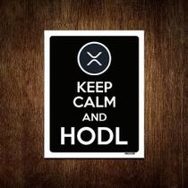 Placa Decoraçao - Keep Calm Hodl Hold Ripple Xrp 18X23