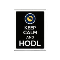 Placa Decoraçao - Keep Calm Hodl Hold Terra Luna 27X35Cm