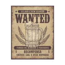 Placa Decorativa 20x25 Wanted Procurado Cerveja Bebida Bar Canto do Churrasco