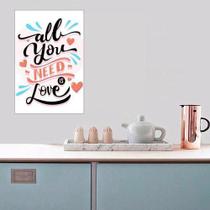 Placa Decorativa 20X30Cm Frase All You Need Is Love