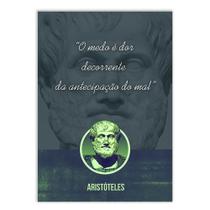 Placa Decorativa A4 Frases Aristóteles Filosofia Medo