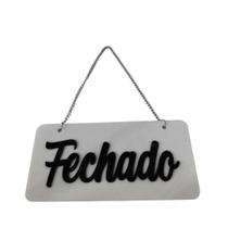 Placa Decorativa Aberto / Fechado ACRILICO