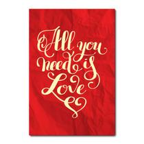 Placa Decorativa - All You Need is Love - 1716plmk