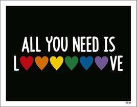 Placa Decorativa - All You Need Is Love Diversidade 36X46