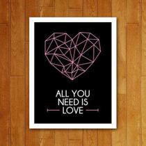 Placa Decorativa All You Need is Love - Legião Nerd Placa Decorativa All You Need is Love - Legião Nerd