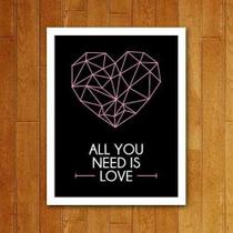 Placa Decorativa Amor - All You Need Is Love Precisa De Amor Placa Decorativa Amor - All You Need Is Love Precisa De Amor