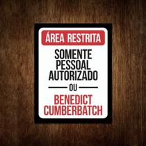 Placa Decorativa - Ärea Restrita Benedict Cumberbatch 27x35
