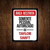 Placa Decorativa - Área Restrita Taylor Swift 27X35