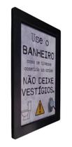 Placa Decorativa Banheiro Use O Banheiro Não Deixe Vestígios