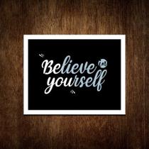 Placa Decorativa Believe Yourself 36x46