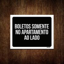 Placa Decorativa - Boletos Somente Apartamento Ao Lado 36x46