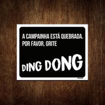 Placa Decorativa - Campainha Quebrada Grite Ding Dong 27X35