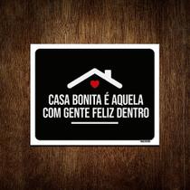 Placa Decorativa Casa Bonita Aqui Gente Feliz Dentro 18x23