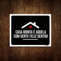 Placa Decorativa Casa Bonita Aqui Gente Feliz Dentro 36X46