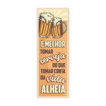 Placa Decorativa Cerveja Frase Engraçada para Bar Boteco Bebida 15x42