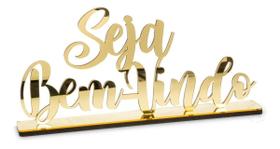 Placa Decorativa com Base - Seja Bem Vindo Dourado - Enfeite de Mesa Sala Rack