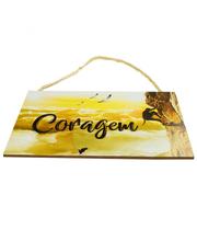 Placa Decorativa Coragem 20x30cm