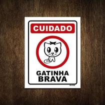 Placa Decorativa - Cuidado Gatinha Brava Gata 18X23